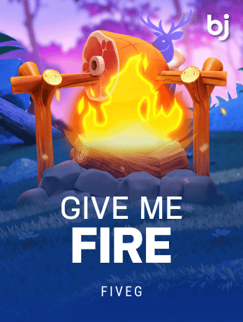 GIVE ME FIREpng